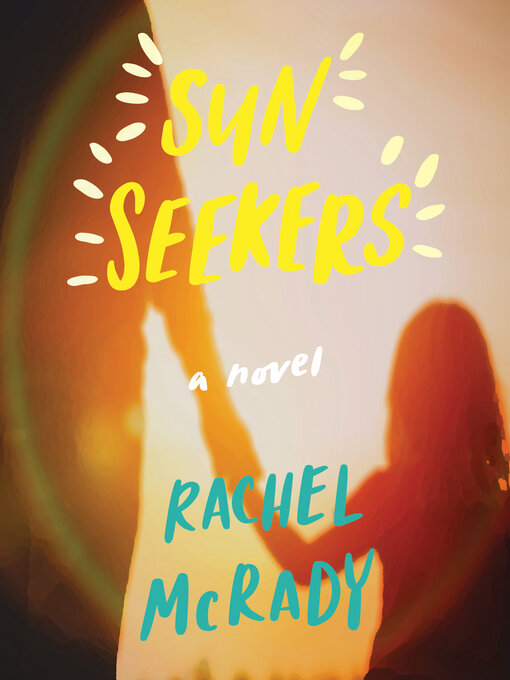 Title details for Sun Seekers by Rachel McRady - Available